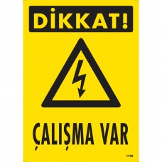 Pvc İkaz İş Güvenli̇ği̇ Levhası 25 cm X 35 cm Dikkat Çalışma Var 