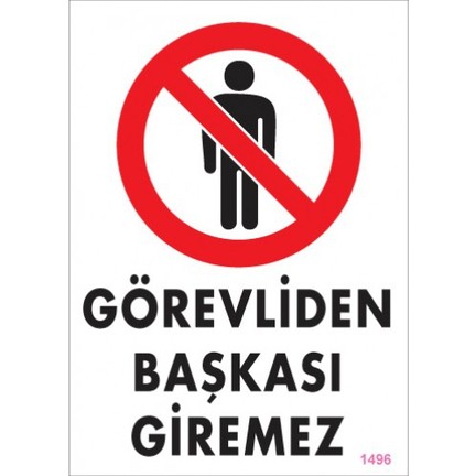 Pvc İkaz Uyarı İş Güvenli̇ği̇ Levhası 25 cm X 35 cm ( Görevli ) 