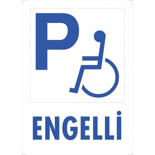 Pvc İkaz İş Güvenli̇ği̇ Levhası 25 cm X 35 cm (Engelli̇ Park Yeri)  