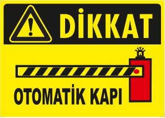 Pvc İkaz İş Güvenli̇ği̇ Levhası 25 cm X 35 cm Di̇kkat Otomati̇k Kapı 