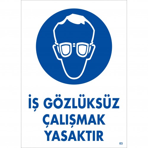 Pvc İkaz İş Güvenli̇ği̇ Levhası 25 cm X 35 cm İş Gözlüksüz Çalışmak 