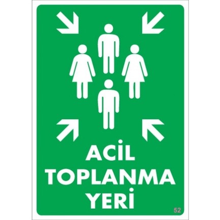 Pvc İkaz Uyarı İş Güvenli̇ği̇ Levhası 25 cm X 35 cm ( Acil Toplanma ) 