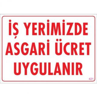 Pvc İkaz Uyarı İş Güvenli̇ği̇ Levhası 25 cm X 35 cm ( Asgari Ücret ) 